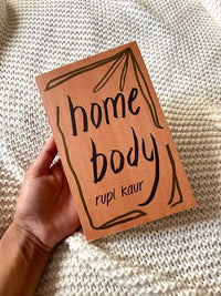 Home Body by Rupi  Kaur