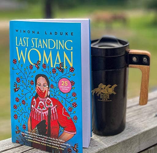 Last Standing Woman, by Winona LaDuke.