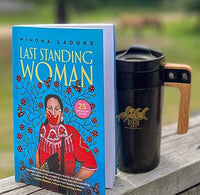 Last Standing Woman, by Winona LaDuke.